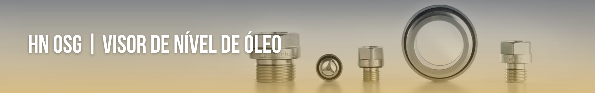 HN OSG | Visor de Nível de Óleo